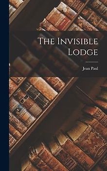 The Invisible Lodge