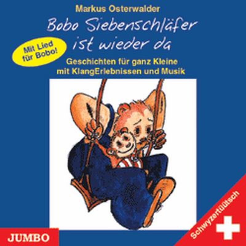 Bobo Siebenschläfer ist wieder da (schwyzertüütsch)