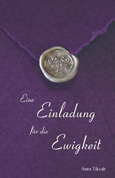 Eine Einladung für die Ewigkeit