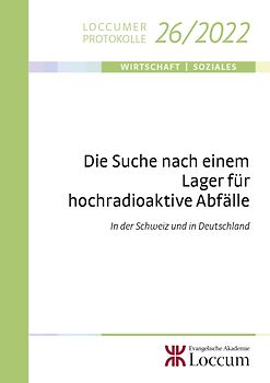 Die Suche nach einem Lager für hochradioaktive Abfälle