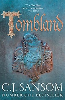 Tombland (The Shardlake series, 7, Band 7)