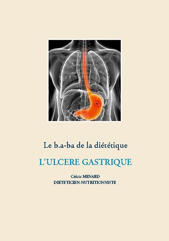 Le b.a-ba de la diététique pour l'ulcère gastrique