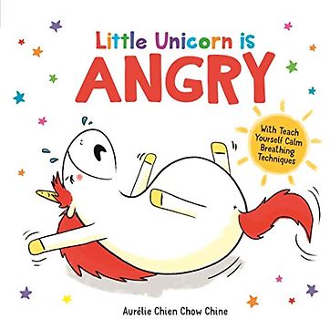 Little Unicorn is Angry: 1 (How Are You Feeling Today?)