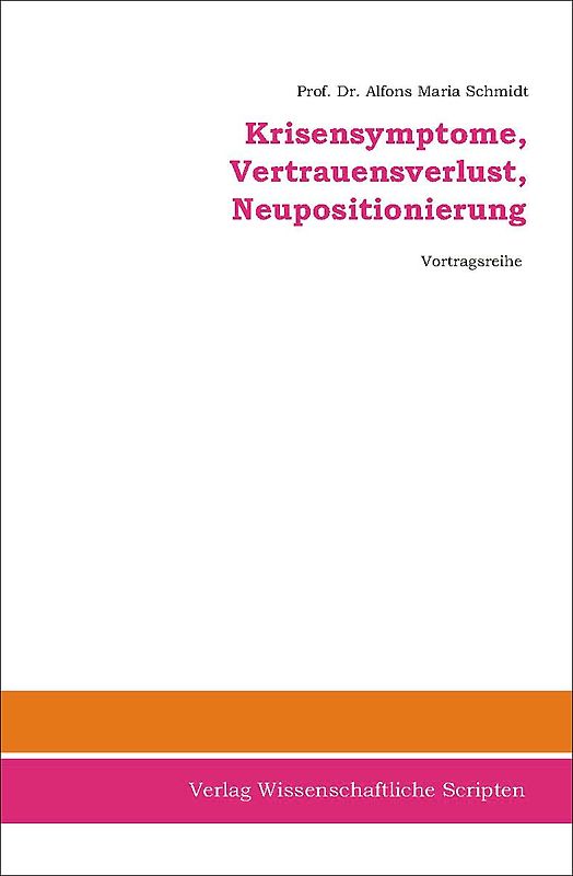 Krisensymptome, Vertrauensverlust, Neupositionierung