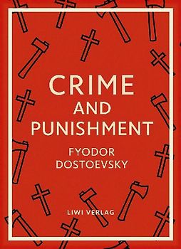 Fyodor Dostoevsky: Crime and Punishment (English Edition)