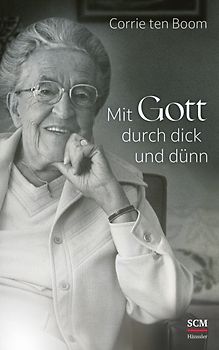 Mit Gott durch dick und dünn