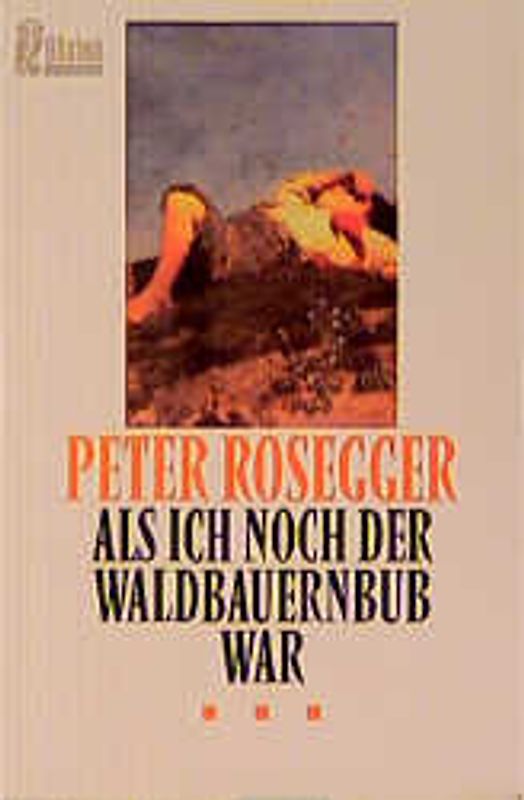 Als ich noch der Waldbauernbub war