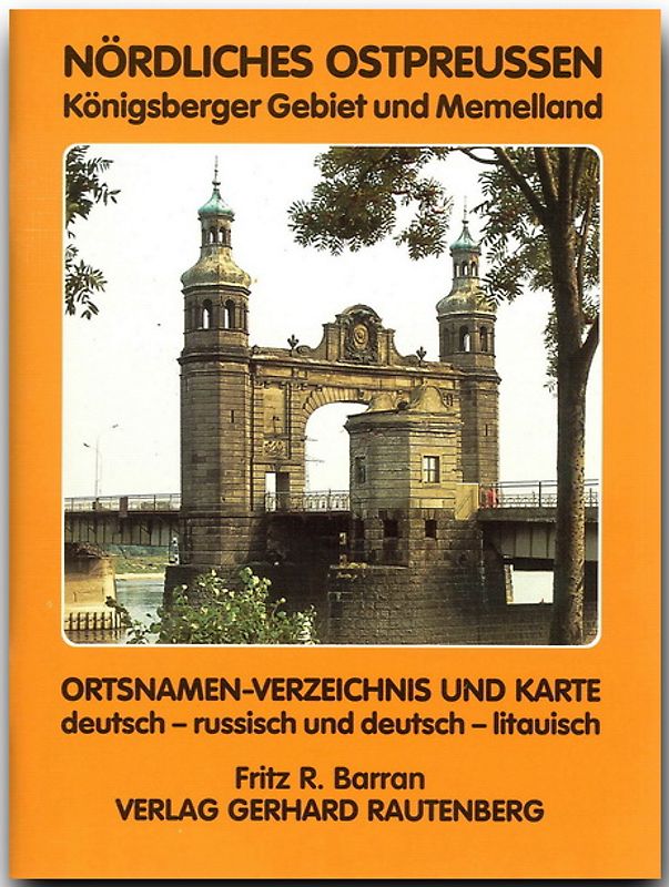Ortsnamensverzeichnis der Ortschaften des Kaliningrader Gebietes und des Memellandes