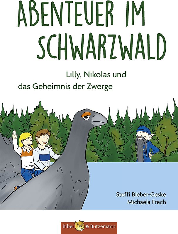 Abenteuer im Schwarzwald – Lilly, Nikolas und das Geheimnis der Zwerge