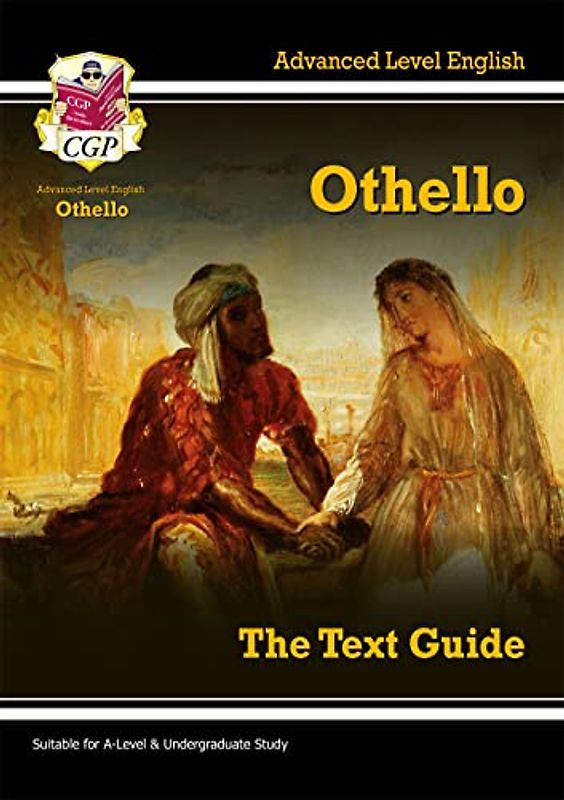 A-level English Text Guide - Othello: perfect for catch-up and the 2022 and 2023 exams (CGP A-Level English)