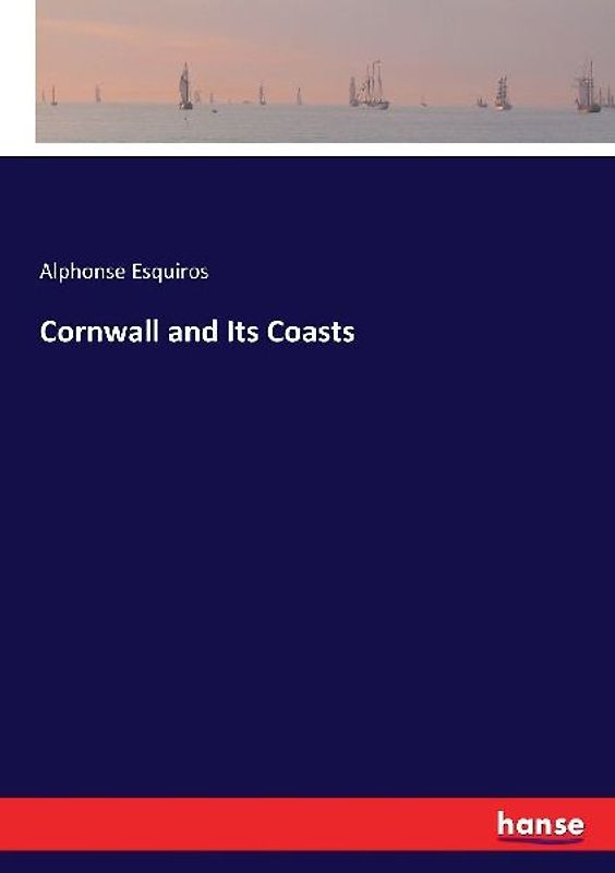 Cornwall and Its Coasts