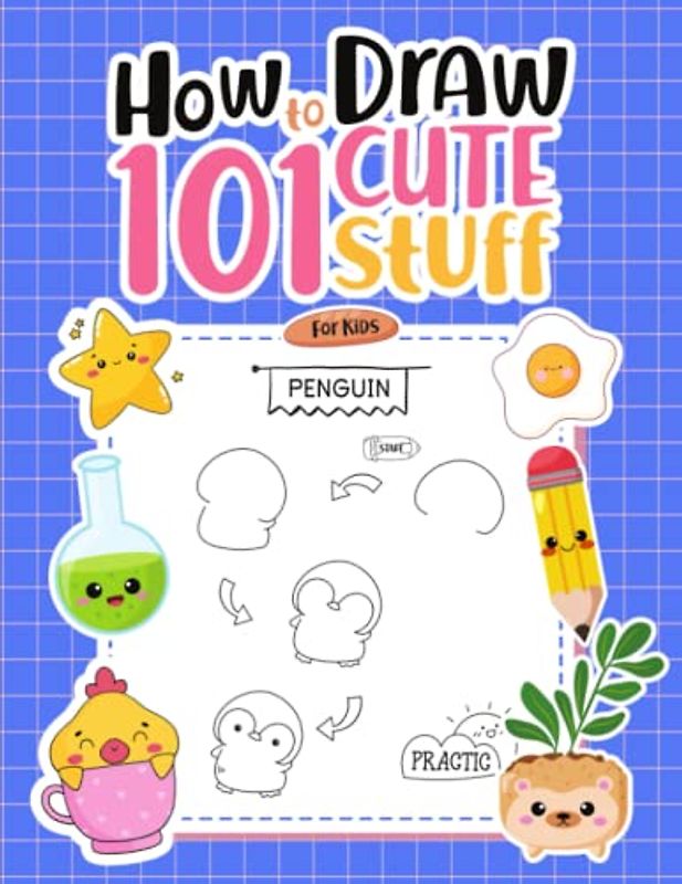 How To Draw 101 Cute Stuff For Kids