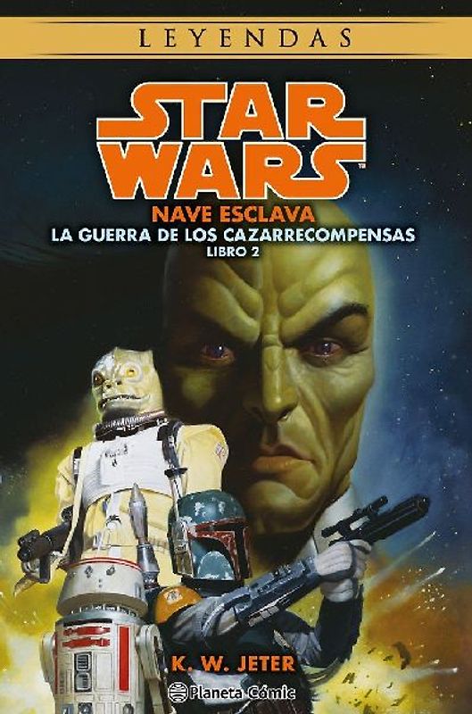 Star Wars Las guerras de los cazarrecompensas nº 2/3 Nave esclava (novela)