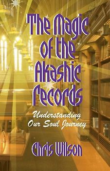 The Magic of the Akashic Records