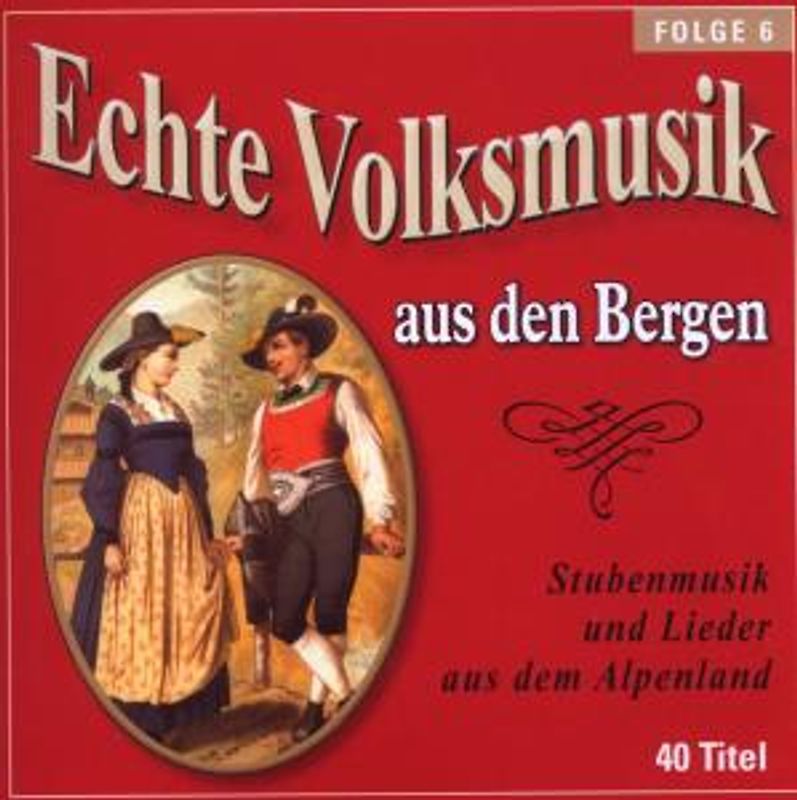 Various - Echte Volksmusik Aus Den Bergen 6 [2 CDs]