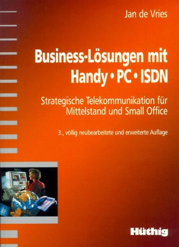 Business-Lösungen mit Handy, PC, ISDN. Strategische Telekommunikation für Mittelstand und Small Office