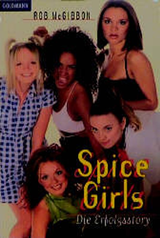 Spice Girls - Die Erfolgsstory