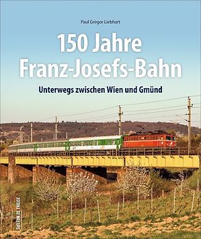 Unterwegs auf der Franz-Josefs-Bahn