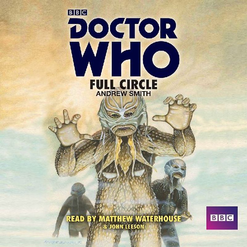 Doctor Who: Full Circle: A 4th Doctor Novelisation