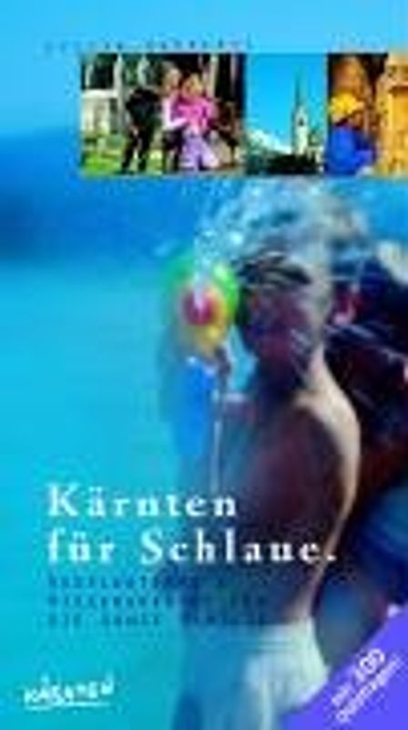 Kärnten für Schlaue