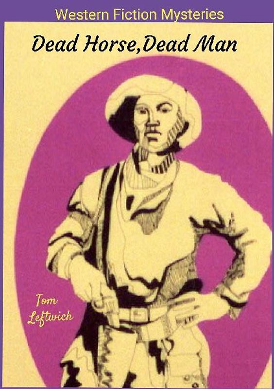 Dead Horse, Dead Man