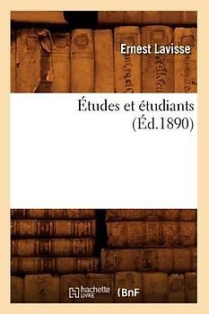 Études Et Étudiants (Éd.1890)