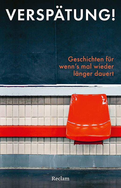 Verspätung! Geschichten für wenn’s mal wieder länger dauert