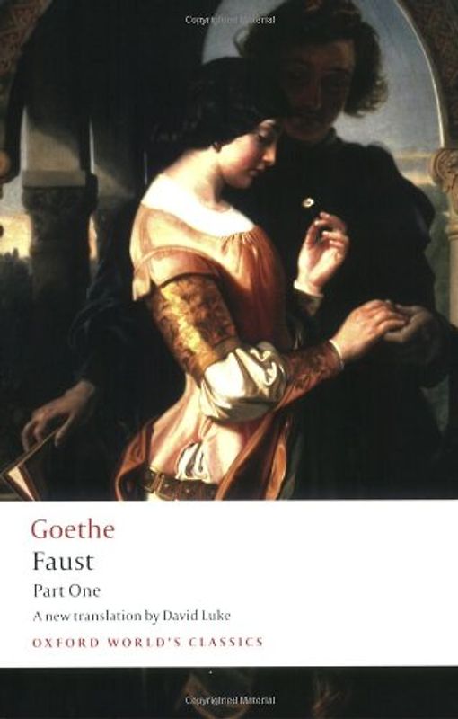 Faust: Part One: Pt. 1 (Oxford World's Classics) - Johann Wolfgang von Goethe