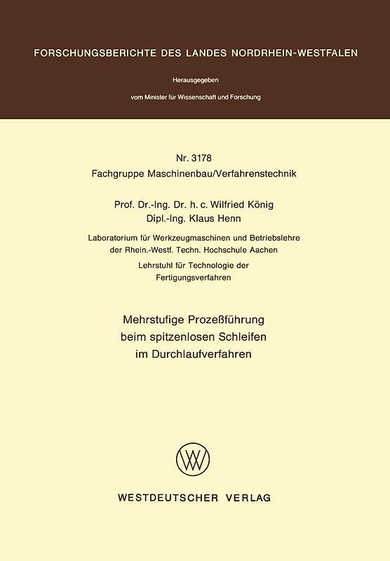 Mehrstufige Prozeßführung beim spitzenlosen Schleifen im Durchlaufverfahren