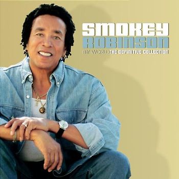 Smokey Robinson - My World: the Definitive Collection