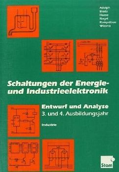 Schaltungen der Energie- und Industrieelektronik 3. und 4. Ausbildungsjahr