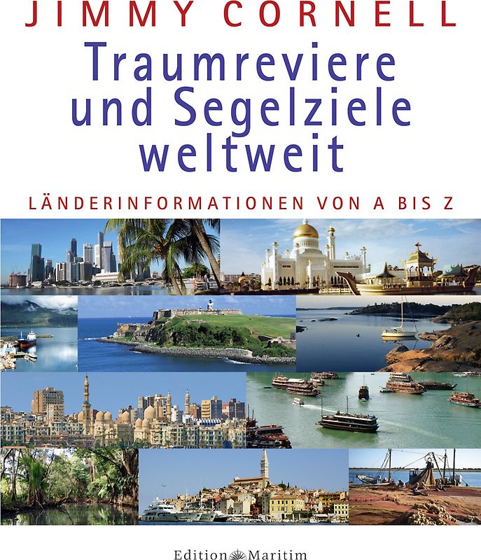 Traumreviere und Segelziele weltweit