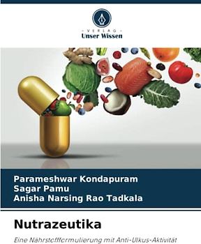 Nutrazeutika: Eine Nährstoffformulierung mit Anti-Ulkus-Aktivität