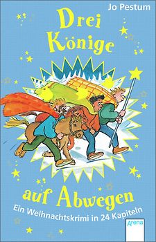 Drei Könige auf Abwegen