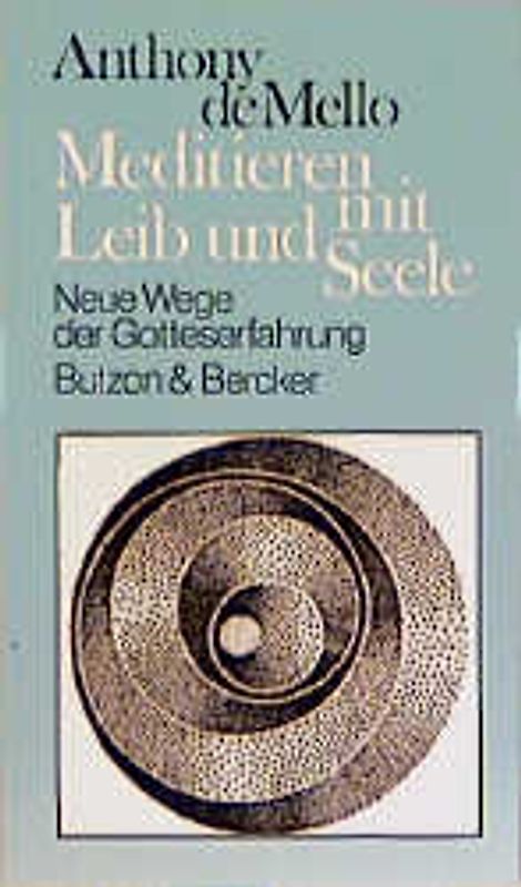 Meditieren mit Leib und Seele