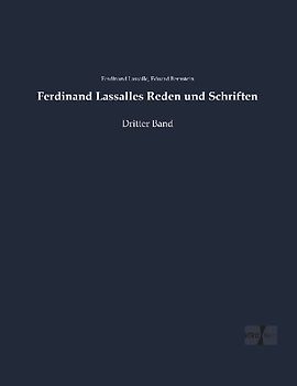 Ferdinand Lassalles Reden und Schriften