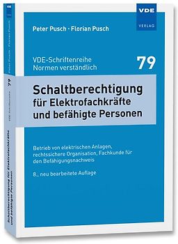 Schaltberechtigung für Elektrofachkräfte und befähigte Personen