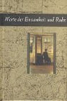 Worte der Einsamkeit und Ruhe