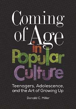 Coming of Age in Popular Culture