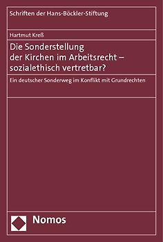 Die Sonderstellung der Kirchen im Arbeitsrecht - sozialethisch vertretbar?