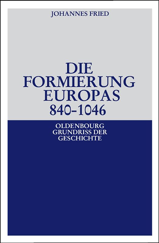 Die Formierung Europas 840-1046
