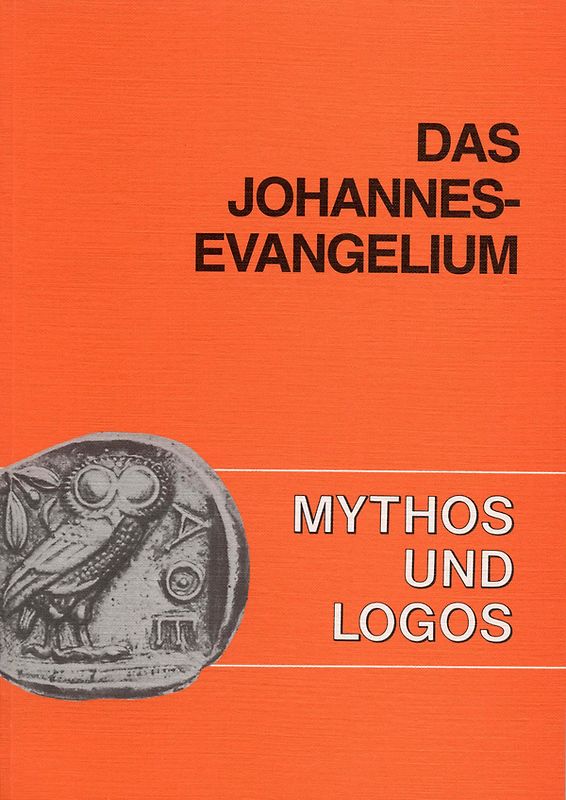 Mythos und Logos. Lernzielorientierte griechische Texte / Das Johannes-Evangelium