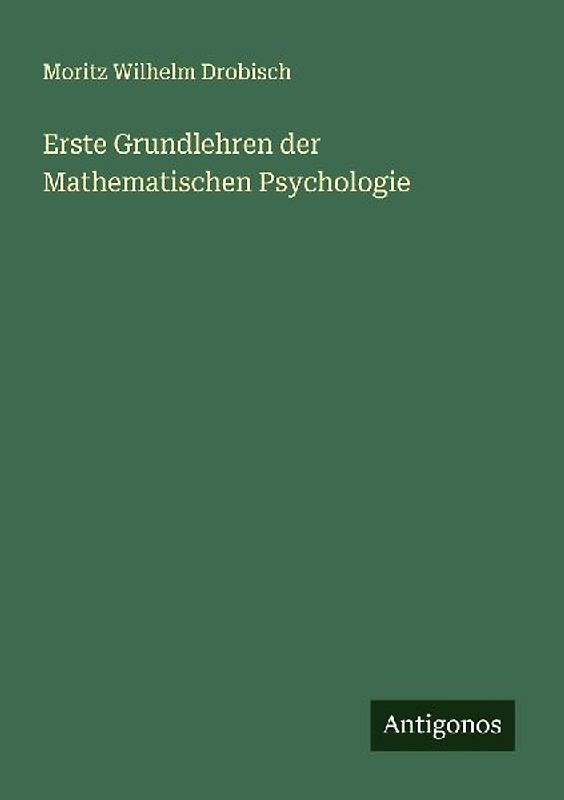 Erste Grundlehren der Mathematischen Psychologie