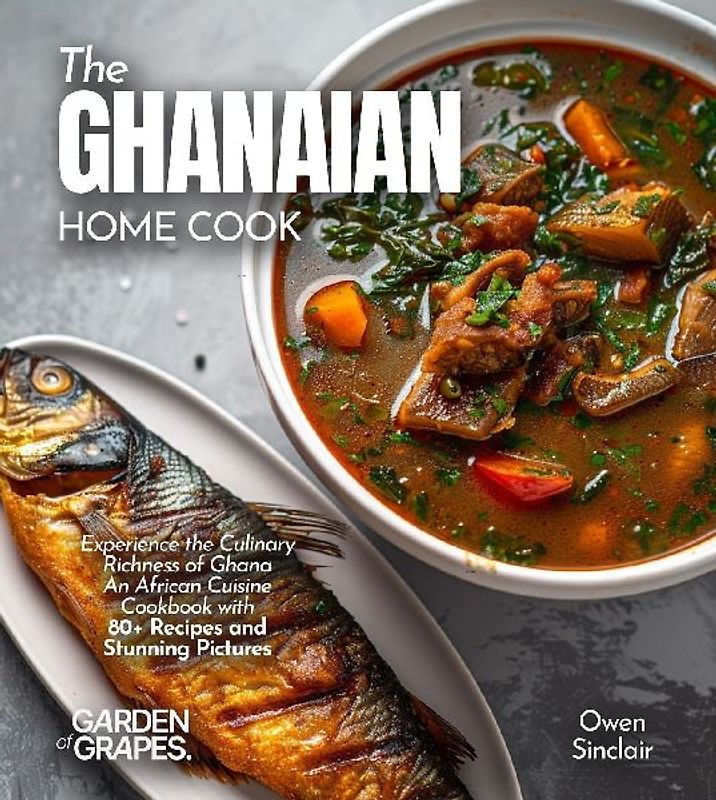 The Ghanaian Home Cook
