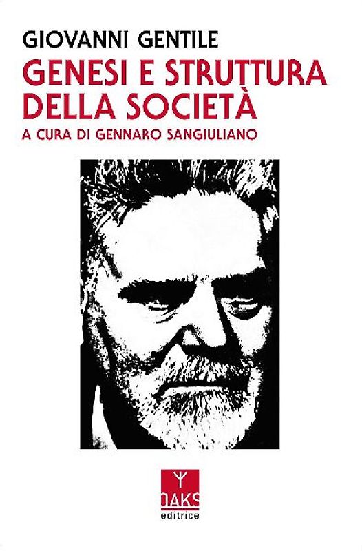 Genesi e struttura della società. Saggio di filosofia pratica