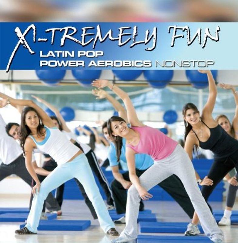 Various - X-Tremely Fun-Latin Pop Power Aerobics