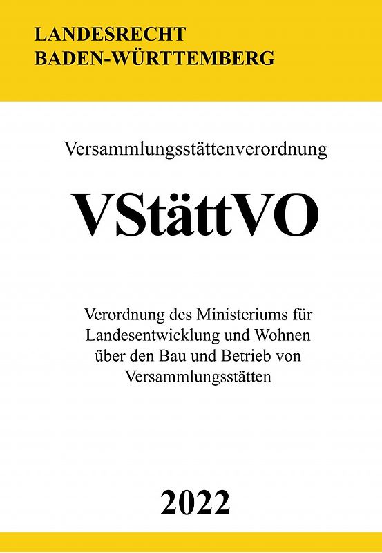 Versammlungsstättenverordnung VStättVO 2022 (Baden-Württemberg)