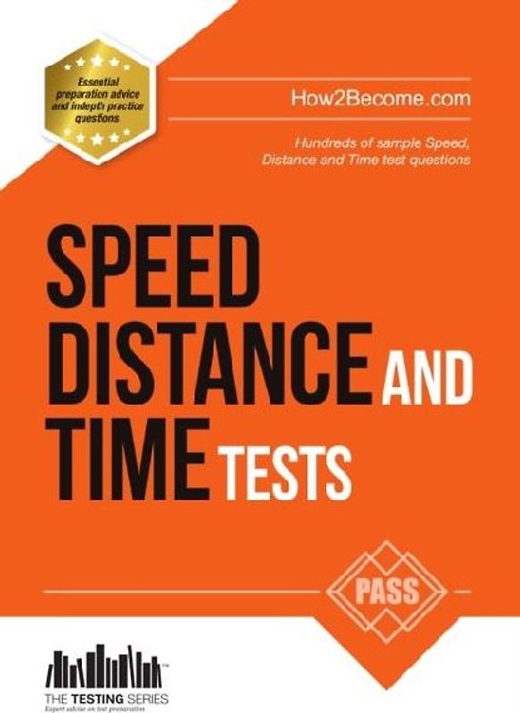 Speed, Distance and Time Tests: 100s of Sample Speed, Distance & Time Practice Questions and Answers