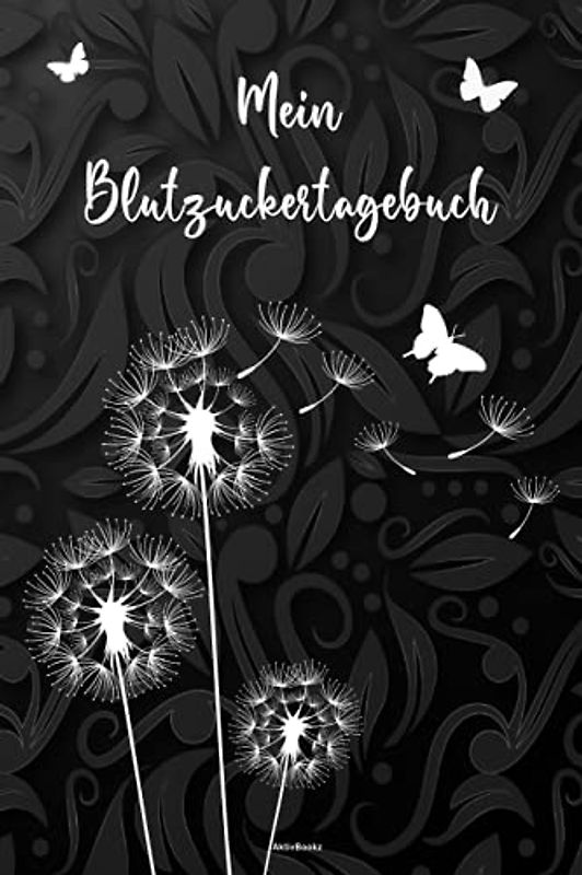 Mein Blutzuckertagebuch: Glukose und Insulin Tracker, für 2 Jahre/106 Wochen, vor und nach dem Frühstück, Abendessen, Jause, Mittagessen und Schlafenszeit, Pusteblumen