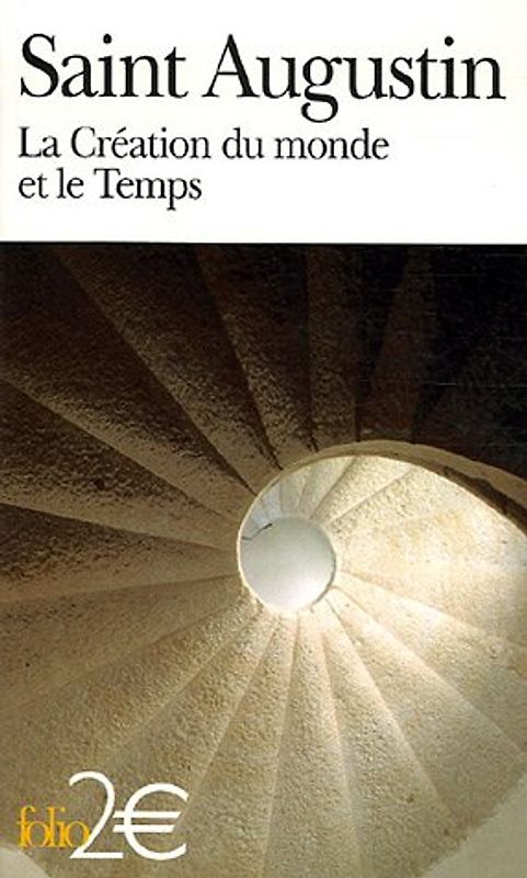 La Création du monde et le Temps : Suivi de Le Ciel de la Terre (Folio 2 Euros)